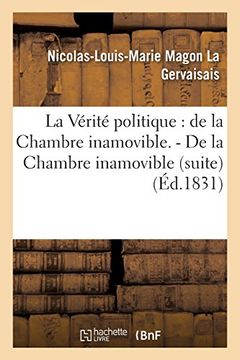 portada La Vérité politique: de la Chambre inamovible. - De la Chambre inamovible (suite) (Sciences Sociales)
