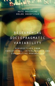 portada Researching Sociopragmatic Variability: Perspectives From Variational, Interlanguage and Contrastive Pragmatics 