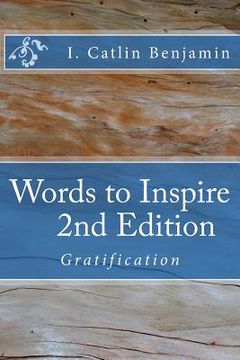 portada Words to Inspire 2nd Edition: Gratification (en Inglés)