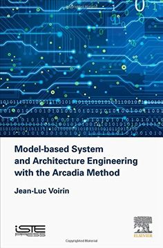portada Model-Based System and Architecture Engineering with the Arcadia Method (en Inglés)