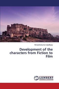 portada Development of the characters from Fiction to Film
