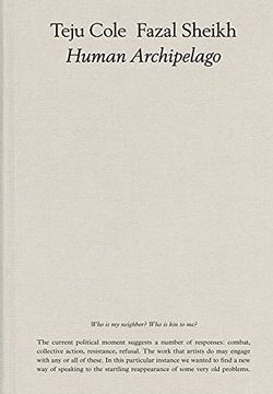 portada Fazal Sheikh, Teju Cole: Human Archipelago (2021) (en Inglés)