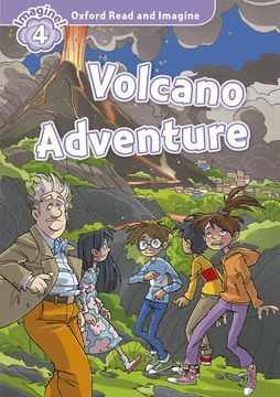 portada Oxford Read and Imagine: Oxford Read & Imagine 4 Volcano Adventure Pack - 9780194723480 