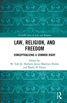 portada Law, Religion, and Freedom: Conceptualizing a Common Right (Iclars Series on law and Religion) (in English)