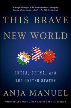 portada This Brave new World: India, China and the United States (in English)