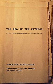 portada The era of the Witness (in English)