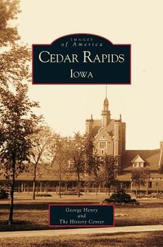portada Cedar Rapids, Iowa (en Inglés)
