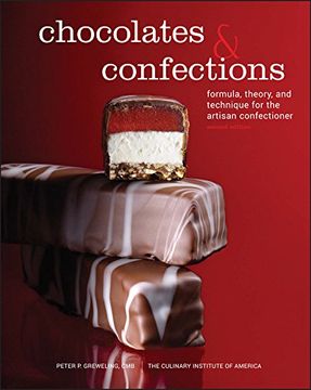 portada Chocolates and Confections: Formula, Theory, and Technique for the Artisan Confectioner (en Inglés)