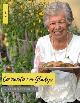 portada Cocinando con Gladys: Mis Recetas Favoritas