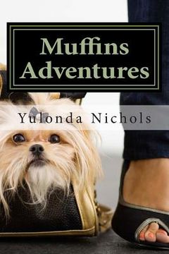 Muffins Adventures (en Inglés)