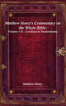 portada Matthew Henry's Commentary on the Whole Bible: Volume I-II - Leviticus to Deuteronomy (en Inglés)