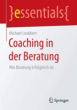 portada Coaching in der Beratung: Wie Beratung Erfolgreich ist (in German)