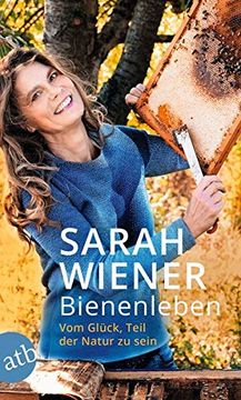 portada Bienenleben: Vom Glück, Teil der Natur zu Sein (in German)