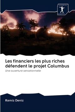 portada Les financiers les plus riches défendent le projet Columbus (en Francés)