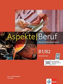 portada Aspekte Beruf B1/B2 Brückenelement: Deutsch für Berufssprachkurse. Kurs- und Übungsbuch mit Audios (in German)