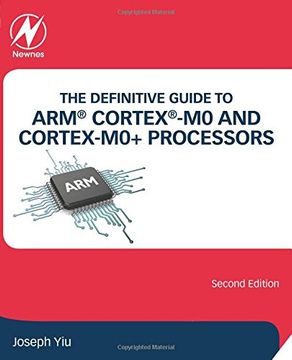 portada The Definitive Guide To Arm® Cortex®-m0 And Cortex-m0+ Processors, Second Edition (en Inglés)