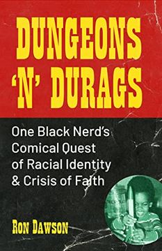 portada Dungeons 'N'Durags: One Black Nerd'S Comical Quest of Racial Identity and Crisis of Faith (Social Commentary, Uncomfortable Conversations) 