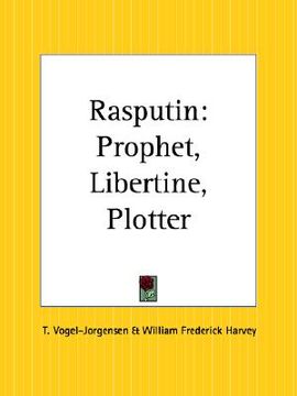 portada rasputin: prophet, libertine, plotter (in English)
