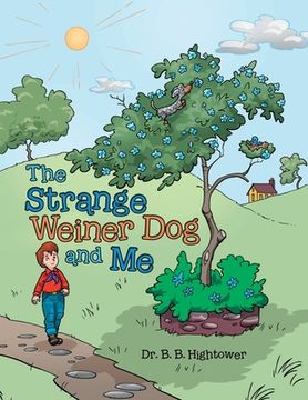 portada The Strange Weiner Dog and Me (en Inglés)