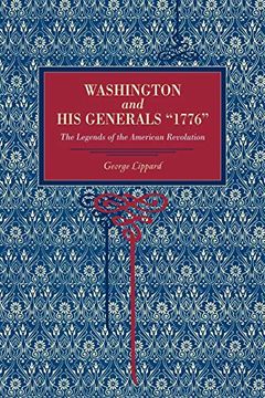 portada Washington and his Generals 1776: The Legends of the American Revolution 