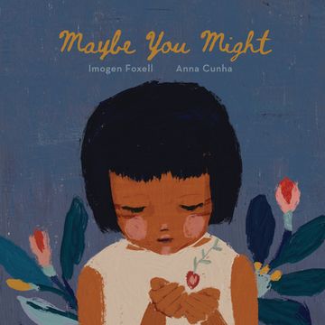 portada Maybe you Might (Lantana Global Picture Books) (en Inglés)