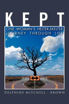 portada kept: one woman ` s helter-skelter journey through life (en Inglés)