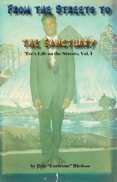 portada From the Streets to the Sanctuary: Tee's Life on the Streets, Vol. 1 (en Inglés)