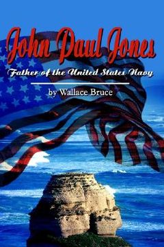 portada john paul jones: father of the united states navy (en Inglés)