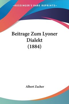 portada Beitrage Zum Lyoner Dialekt (1884) (en Alemán)