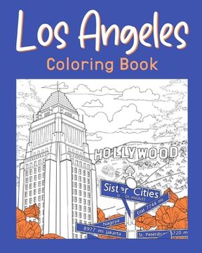 portada Los Angeles Coloring Book: Painting on USA States Landmarks and Iconic, Funny Stress Relief Pictures (en Inglés)