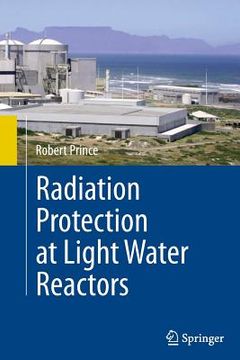 portada Radiation Protection at Light Water Reactors (en Inglés)