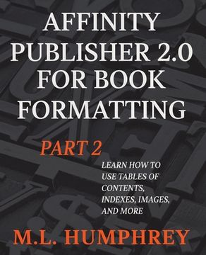 portada Affinity Publisher 2.0 for Book Formatting Part 2 (in English)