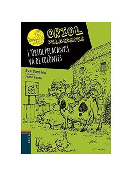 portada L'Oriol Pelacanyes va de colònies (in Catalá)