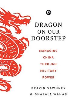 portada Dragon on our Doorstep: Managing China Through Military Power (en Inglés)