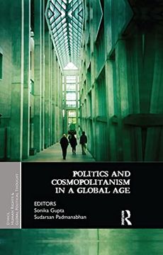 portada Politics and Cosmopolitanism in a Global age (Ethics, Human Rights and Global Political Thought) (en Inglés)