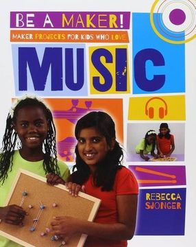 portada Maker Projects for Kids Who Love Music (Be a Maker)