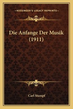 portada Die Anfange Der Musik (1911) (in German)