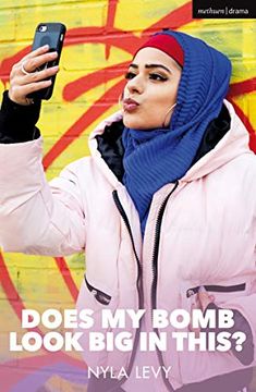 portada Does my Bomb Look big in This? (Modern Plays) (in English)