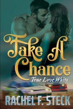 portada Take A Chance: True Love Waits (en Inglés)