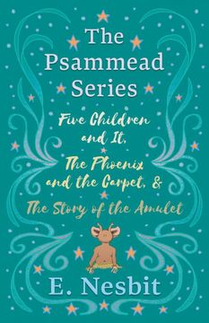 portada Five Children and it, the Phoenix and the Carpet, and the Story of the Amulet: The Psammead Series - Books 1 - 3 (in English)