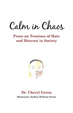 portada Calm in Chaos: Prose on Tensions of Hate and Distrust in Society (en Inglés)