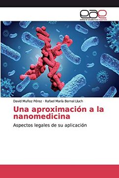 portada Una Aproximación a la Nanomedicina: Aspectos Legales de su Aplicación