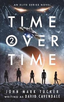 portada Time Over Time: Two: The End of All Things Past (en Inglés)