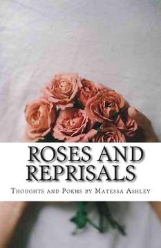 portada Roses and Reprisals: Thoughts and Poems