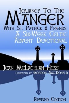 portada Journey to the Manger with St. Patrick & Friends: A SIX-WEEK Celtic Advent Devotional