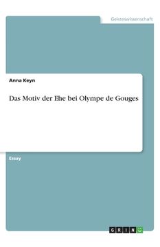 portada Das Motiv der Ehe bei Olympe de Gouges (in German)