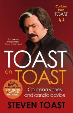 portada Toast on Toast: Cautionary Tales and Candid Advice (en Inglés)