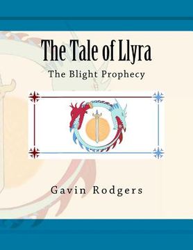portada The Tale of Llyra: The Blight Prophecy (in English)