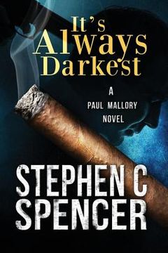 portada It's Always Darkest: a Paul Mallory thriller (in English)