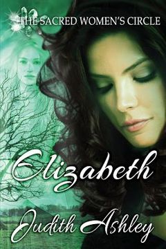 portada Elizabeth: The Lady and the Sacred Grove (in English)